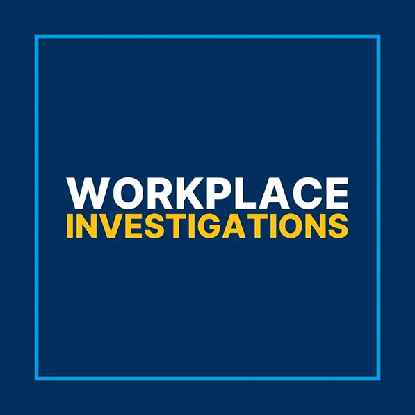 Protecting Your Workplace: Why Workplace Investigations Are Important